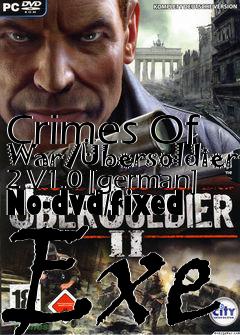Box art for Crimes
Of War/bersoldier 2 V1.0 [german] No-dvd/fixed Exe