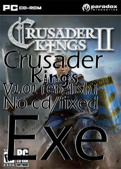 Box art for Crusader
      Kings V1.01 [english] No-cd/fixed Exe