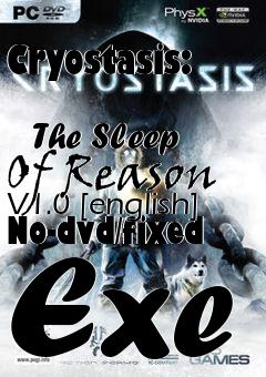 Box art for Cryostasis:
            The Sleep Of Reason V1.0 [english] No-dvd/fixed Exe