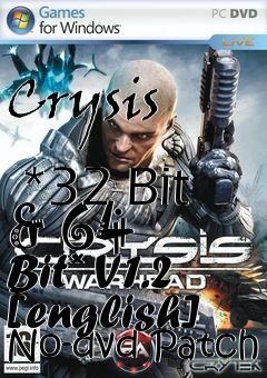 Box art for Crysis
            *32 Bit & 64 Bit* V1.2 [english] No-dvd Patch