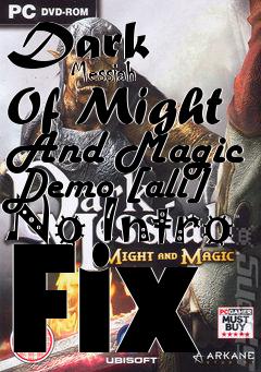 Box art for Dark
            Messiah Of Might And Magic Demo [all] No Intro Fix