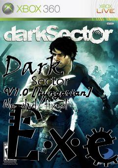 Box art for Dark
            Sector V1.0 [hungarian] No-dvd/fixed Exe