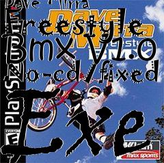 Box art for Dave
Mirra Freestyle Bmx V1.0 No-cd/fixed Exe