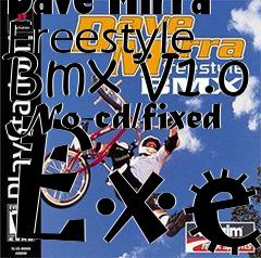 Box art for Dave
Mirra Freestyle Bmx V1.0 No-cd/fixed Exe