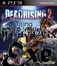 Box art for Dead
            Rising 2 V1.0 [english] No-dvd/fixed Exe