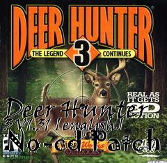 Box art for Deer
Hunter 3 V1.31 [english] No-cd Patch