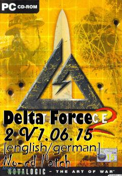 Box art for Delta
Force 2 V1.06.15 [english/german] No-cd Patch