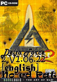 Box art for Delta
Force 2 V1.06.22 [english] No-cd Patch