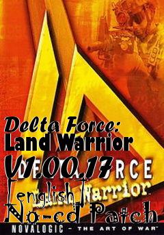 Box art for Delta
Force: Land Warrior V1.00.17 [english] No-cd Patch