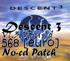 Box art for Descent
3 V1.3.1 Build 568 [euro] No-cd Patch