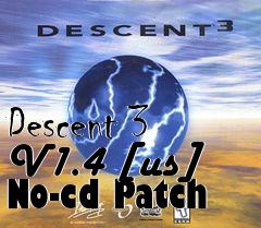 Box art for Descent
3 V1.4 [us] No-cd Patch