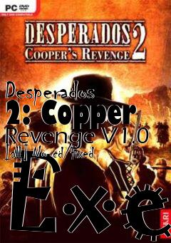 Box art for Desperados
2: Copper Revenge V1.0 [all] No-cd/fixed Exe