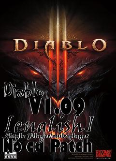 Box art for Diablo
      V1.09 [english] Single Player/multiplayer No-cd Patch