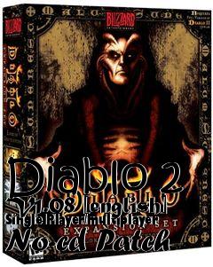 Box art for Diablo
2 V1.08 [english] Single Player/multiplayer No-cd Patch