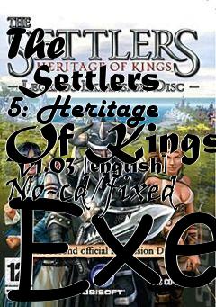 Box art for The
      Settlers 5: Heritage Of Kings V1.03 [english] No-cd/fixed Exe