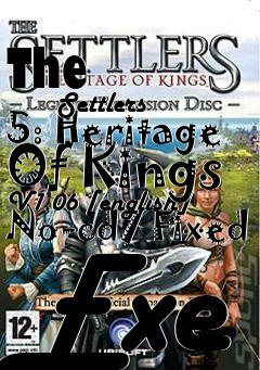 Box art for The
            Settlers 5: Heritage Of Kings V1.06 [english] No-cd/ Fixed Exe