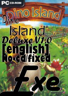 Box art for Dino
      Island Deluxe V1.0 [english] No-cd/fixed Exe