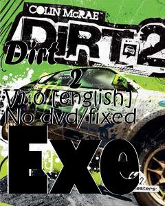 Box art for Dirt
            2 V1.0 [english] No-dvd/fixed Exe