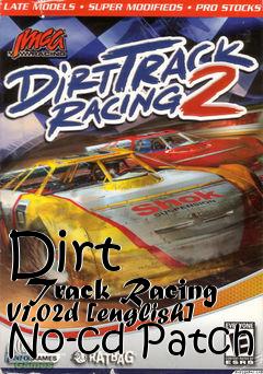 Box art for Dirt
      Track Racing V1.02d [english] No-cd Patch