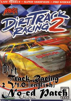 Box art for Dirt
      Track Racing 2 V1.0 [english] No-cd Patch