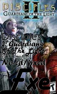 Box art for Disciples
2: Guardians Of The Light V2.01 [english] No-cd/fixed Exe