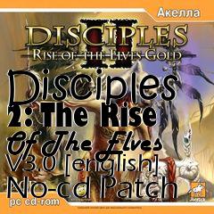 Box art for Disciples
2: The Rise Of The Elves V3.0 [english] No-cd Patch