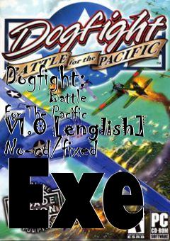 Box art for Dogfight:
        Battle For The Pacific V1.0 [english] No-cd/fixed Exe