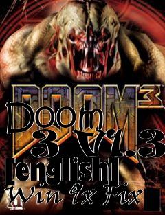 Box art for Doom
      3 V1.3 [english] Win 9x Fix