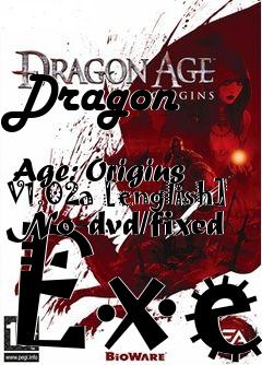 Box art for Dragon
            Age: Origins V1.02a [english] No-dvd/fixed Exe