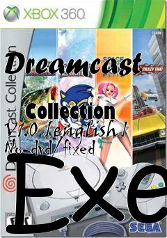 Box art for Dreamcast
            Collection V1.0 [english] No-dvd/fixed Exe