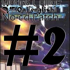 Box art for Drift:
      When Worlds Collide V7.0a [english] No-cd Patch #2