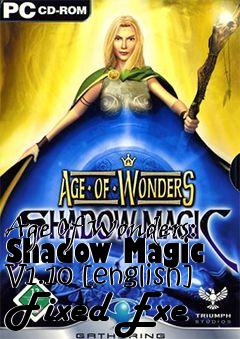 Box art for Age
Of Wonders: Shadow Magic V1.10 [english] Fixed Exe
