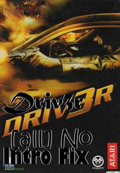 Box art for Driv3r
            [all] No Intro Fix