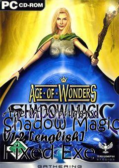 Box art for Age Of Wonders: Shadow Magic V1.2
[english] Fixed Exe