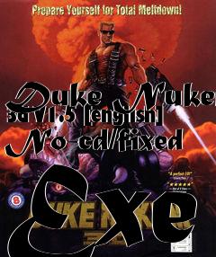 Box art for Duke
Nukem 3d V1.5 [english] No-cd/fixed Exe