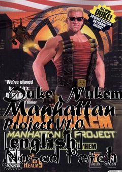 Box art for Duke
Nukem: Manhattan Project V1.0 [english] No-cd Patch