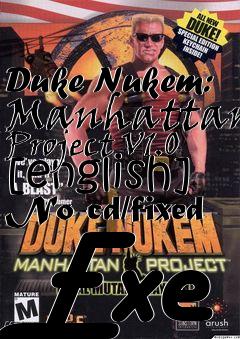 Box art for Duke
Nukem: Manhattan Project V1.0 [english] No-cd/fixed Exe