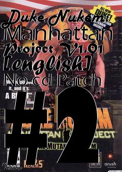 Box art for Duke
Nukem: Manhattan Project V1.01 [english] No-cd Patch #2