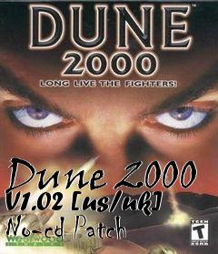 Box art for Dune
2000 V1.02 [us/uk] No-cd Patch