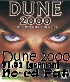 Box art for Dune
2000 V1.02 [german] No-cd Patch