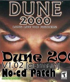 Box art for Dune
2000 V1.02 [german] No-cd Patch