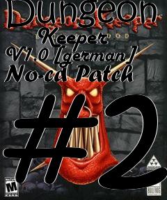 Box art for Dungeon
      Keeper V1.0 [german] No-cd Patch #2