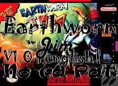Box art for Earthworm
      Jim V1.0 [english] No-cd Patch