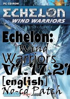 Box art for Echelon:
      Wind Warriors V1.17.21 [english] No-cd Patch