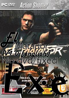 Box art for El
            Matador V1.0 [english] No-dvd/fixed Exe