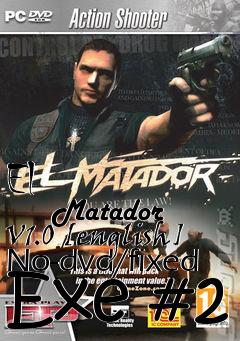 Box art for El
            Matador V1.0 [english] No-dvd/fixed Exe #2