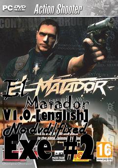 Box art for El
            Matador V1.0 [english] No-dvd/fixed Exe #2