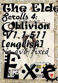 Box art for The
Elder Scrolls 4: Oblivion V1.1.511 [english] No-dvd/fixed Exe