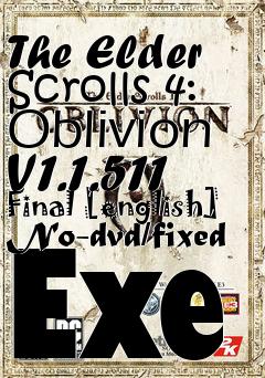 Box art for The
Elder Scrolls 4: Oblivion V1.1.511 Final [english] No-dvd/fixed Exe