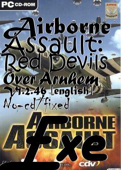 Box art for Airborne Assault: Red Devils Over
Arnhem V1.2.46 [english] No-cd/fixed Exe